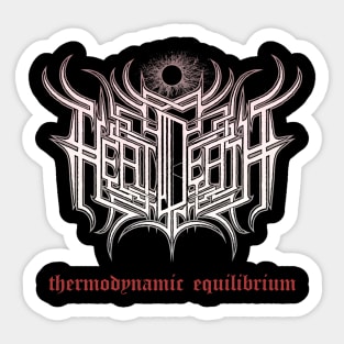 Heat Death - thermodynamic equilibrium Sticker